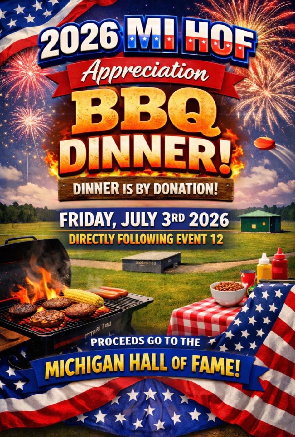 Michigan Hall of Fame Appreciation BBQ Dinner, Friday July 3, dinner by donation